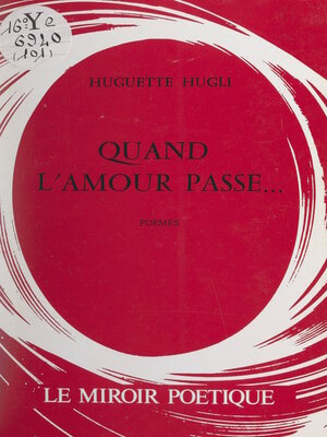 cover image of Quand l'amour passe...